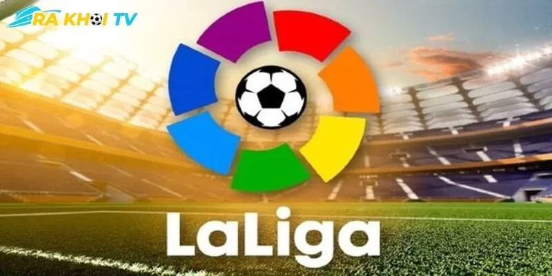 Lịch thi đấu La Liga 