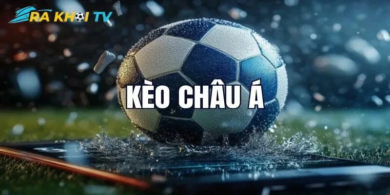 Mẹo soi kèo châu Á